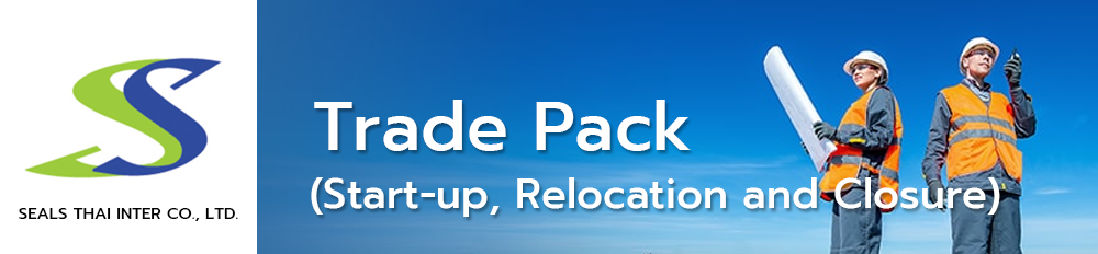 SEALS THAI INTER CO., LTD. - Trade Pack (Start-up and Relocation and Closure)